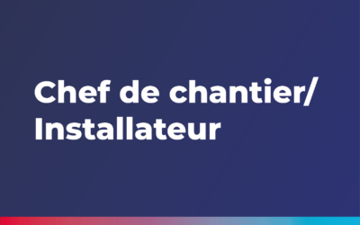 Chef de chantier/ Installateur pour les particuliers en génie climatique
